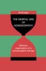 The Mortal Sins of Homoeopathy - Effective Organisation of a Homoeopathic Therapy - Book