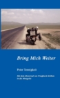 Bring Mich Weiter : Mit dem Motorrad von Preußisch Strohen in die Mongolei Teil 1: Moskau - Book