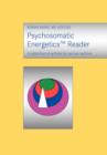 Psychosomatic Energetics Reader - Book