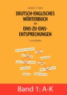 Deutsch-englisches Woerterbuch der Eins-zu-eins-Entsprechungen in zwei Banden : Band 1: A - K - Book
