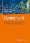 Biomechanik : Grundlagen und Anwendungen auf den menschlichen Bewegungsapparat - Book