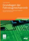 Grundlagen Der Fahrzeugmechatronik : Eine Praxisorientierte Einfuhrung Fur Ingenieure, Physiker Und Informatiker - Book