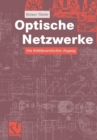 Optische Netzwerke : Ein Feldtheoretischer Zugang - Book