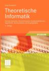 Theoretische Informatik : Formale Sprachen, Berechenbarkeit, Komplexitatstheorie, Algorithmik, Kommunikation Und Kryptographie - Book