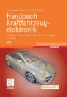 Handbuch Kraftfahrzeugelektronik : Grundlagen - Komponenten - Systeme - Anwendungen - Book