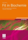 Fit in Biochemie : Das Prufungstraining fur Mediziner, Chemiker und Biologen - Book