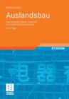 Auslandsbau : Internationales Bauen Innerhalb Und Ausserhalb Deutschlands - Book