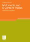 Multimedia and e-Content Trends : Implications for Academia - Book
