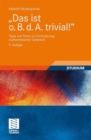 "Das ist o. B. d. A. trivial!" : Tipps und Tricks zur Formulierung mathematischer Gedanken - Book