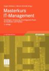 Masterkurs IT-Management : Grundlagen, Umsetzung und erfolgreiche Praxis fur Studenten und Praktiker - Book