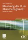 Steuerung Der It Im Klinikmanagement : Methoden Und Verfahren - Book