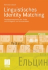 Linguistisches Identity Matching : Paradigmenwechsel in der Suche und im Abgleich von Personendaten - Book