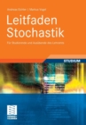 Leitfaden Stochastik : Fur Studierende Und Ausubende Des Lehramts - Book