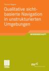 Qualitative Sichtbasierte Navigation in Unstrukturierten Umgebungen - Book