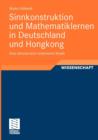 Sinnkonstruktion Und Mathematiklernen in Deutschland Und Hongkong : Eine Rekonstruktiv-Empirische Studie - Book