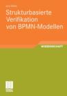Strukturbasierte Verifikation Von Bpmn-Modellen - Book
