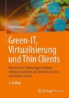 Green IT: Thin Clients, Mobile & Cloud Computing - Book
