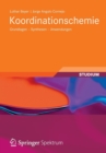 Koordinationschemie : Grundlagen - Synthesen - Anwendungen - Book