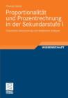 Proportionalitat Und Prozentrechnung in Der Sekundarstufe I : Empirische Untersuchung Und Didaktische Analysen - Book