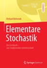 Elementare Stochastik : Ein Lernbuch - Von Studierenden Mitentwickelt - Book