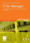 It Fur Manager : Mit Geschaftszentrierter It Zu Innovation, Transparenz Und Effizienz - Book