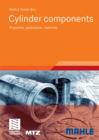 Cylinder components : Properties, applications, materials - eBook