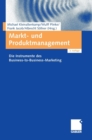 Markt- Und Produktmanagement : Die Instrumente Des Business-To-Business-Marketing - Book