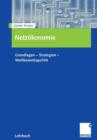 Netzoekonomie : Grundlagen - Strategien - Wettbewerbspolitik - Book
