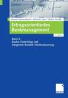 Ertragsorientiertes Bankmanagement : Band 2: Risiko-Controlling Und Integrierte Rendite-/Risikosteuerung - Book