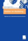 Medien Im Marketing : Optionen Der Unternehmenskommunikation - Book