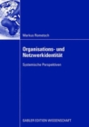 Organisations- und Netzwerkidentitat : Systemische Perspektiven - Book