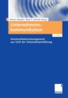 Unternehmenskommunikation : Kommunikationsmanagement Aus Sicht Der Unternehmensfuhrung - Book