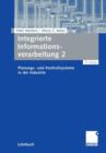 Integrierte Informationsverarbeitung 2 : Planungs- Und Kontrollsysteme in Der Industrie - Book