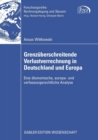 Grenzuberschreitende Verlustverrechnung in Deutschland und Europa : Eine okonomische, europa- und verfassungsrechtliche Analyse - Book