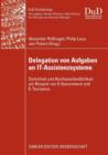 Delegation Von Aufgaben an It-Assistenzsysteme : Sicherheit Und Rechtsverbindlichkeit Am Beispiel Von E-Government Und E-Tourismus - Book