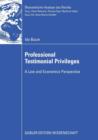 Professional Testimonial Privileges : A Law and Economics Perspective - Book
