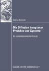 Die Diffusion komplexer Produkte und Systeme : Ein systemdynamischer Ansatz - Book