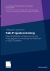 F&e-Projektcontrolling : Eine Empirische Untersuchung Der Nutzung Von Controllinginformationen in F&e-Projekten - Book
