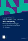 Marktforschung : Methodische Grundlagen Und Praktische Anwendung - Book