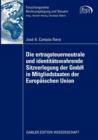 Die ertragsteuerneutrale und identitatswahrende Sitzverlegung der GmbH in Mitgliedstaaten der Europaischen Union - Book