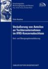 Veraußerung von Anteilen an Tochterunternehmen im IFRS-Konzernabschluss : End- und Ubergangskonsolidierung - Book