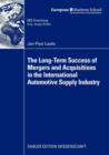 The Long-Term Success of Mergers and Acquisitions in the International Automotive Supply Industry - Book