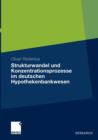 Strukturwandel Und Konzentrationsprozesse Im Deutschen Hypothekenbankwesen - Book