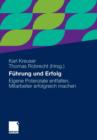 Fuhrung und Erfolg : Eigene Potenziale entfalten, Mitarbeiter erfolgreich machen - Book