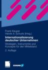 Internationalisierung deutscher Unternehmen : Strategien, Instrumente und Konzepte fur den Mittelstand - Book