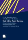 Web 2.0 Im Retail Banking : Einsatzmoeglichkeiten, Praxisbeispiele Und Empirische Nutzeranalyse - Book