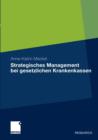Strategisches Management Bei Gesetzlichen Krankenkassen - Book