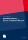 Sales Management Control Strategies in Banking : Strategic Fit and Performance Impact - Book