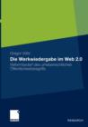 Die Werkwiedergabe im Web 2.0 : Reformbedarf des urheberrechtlichen Offentlichkeitsbegriffs - Book