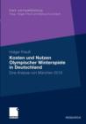Kosten Und Nutzen Olympischer Winterspiele in Deutschland : Eine Analyse Von Munchen 2018 - Book